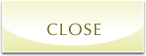 CLOSE