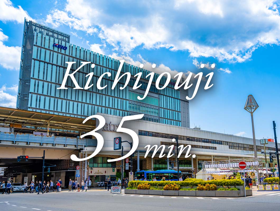 Kichijouji 35min.