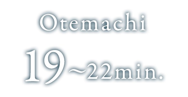 Otemachi 19〜22min.