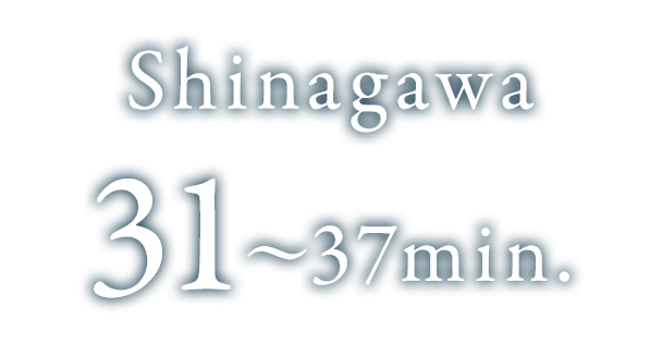 Shinagawa 31〜37min.